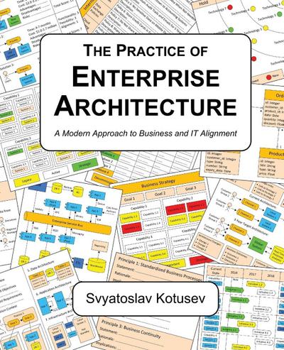 The Practice of Enterprise Architecture