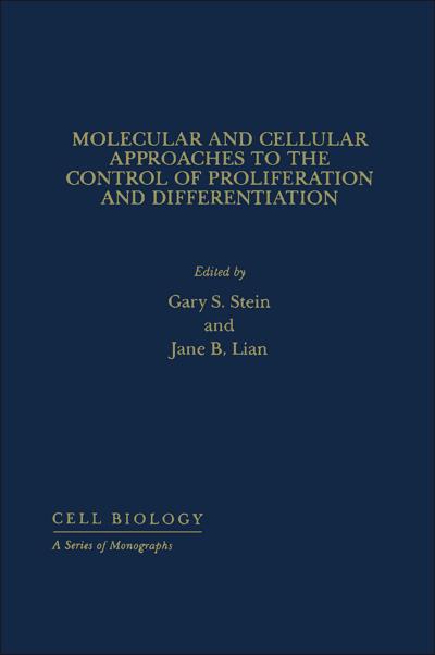 Molecular And Cellular Approaches To The Control Of Proliferation And Differentiation