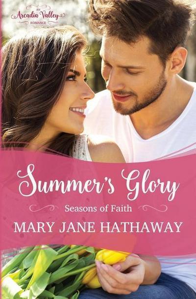 Summer’s Glory: Season’s of Faith Book One