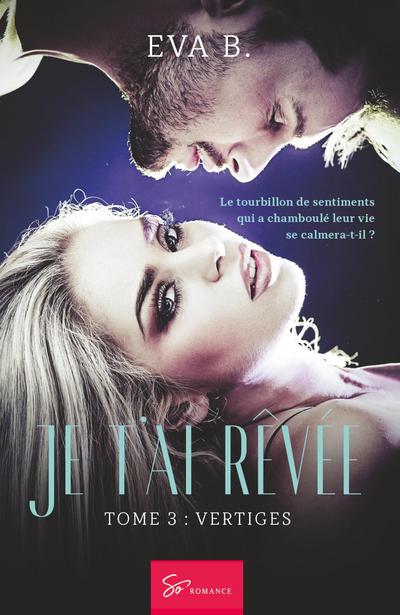 Je t’ai rêvée - Vertiges