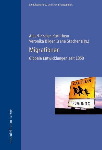 Migrationen. Globale Entwicklungen seit 1880