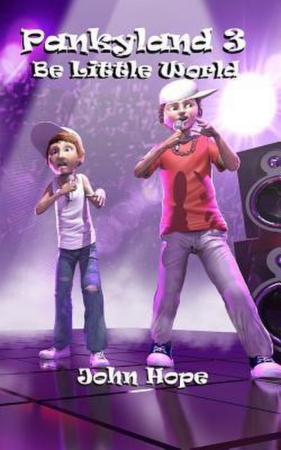 Pankyland 3: Be Little World