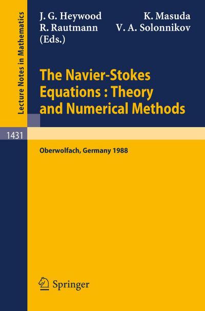The Navier-Stokes Equations Theory and Numerical Methods