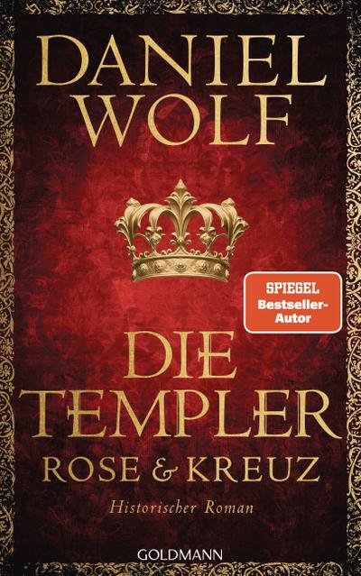 Die Templer. Rose und Kreuz (eBook, Still images / graphics) - Daniel Wolf