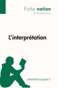 L’interprétation (Fiche notion)