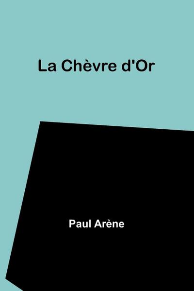 La Chèvre d’Or