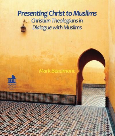 Presenting Christ to Muslims