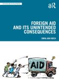 Foreign Aid and Its Unintended Consequences