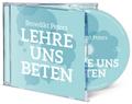 Lehre uns beten (Hörbuch [MP3])