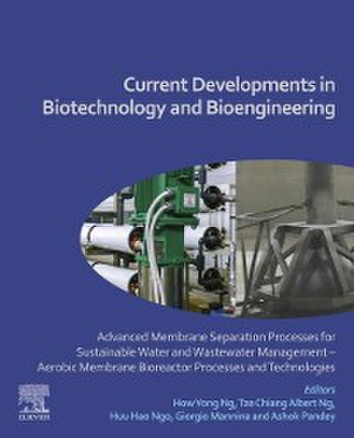 Current Developments in Biotechnology and Bioengineering