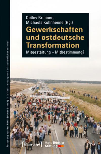 Gewerkschaften und ostdeutsche Transformation