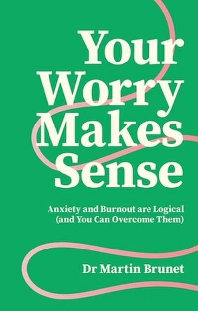 Your Worry Makes Sense