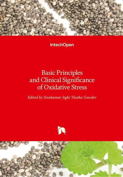 Basic Principles and Clinical Significance of Oxidative Stress