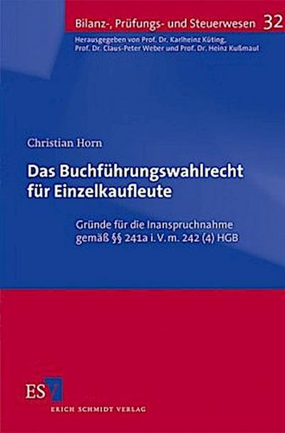 Das Buchführungswahlrecht für Einzelkaufleute