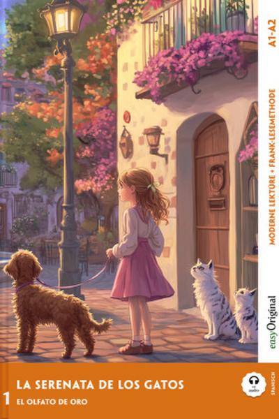 La Serenata de los Gatos - Spanische Krimi-Lektüre A1-A2 (+ Audio-Online), m. 1 Audio, m. 1 Audio