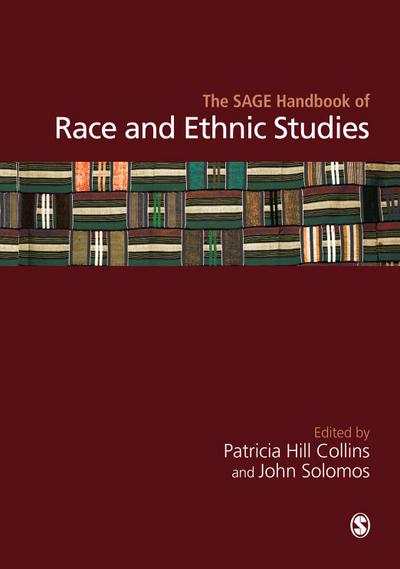 The SAGE Handbook of Race and Ethnic Studies