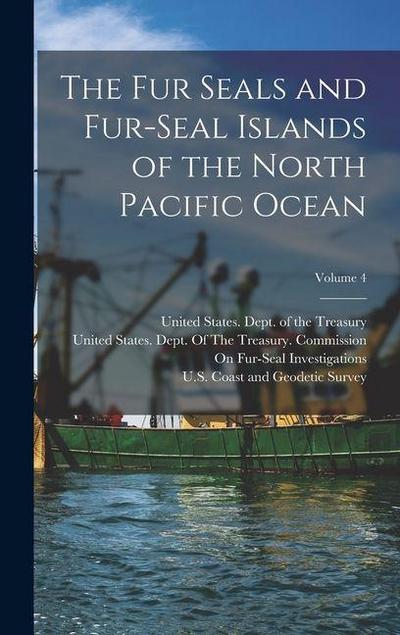 The Fur Seals and Fur-Seal Islands of the North Pacific Ocean; Volume 4