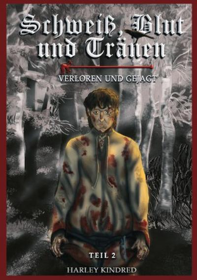 Schweiß, Blut und Tränen