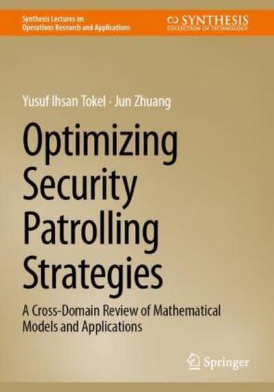 Optimizing Security Patrolling Strategies