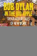 Bob Dylan in the Big Apple
