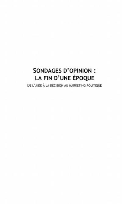 Sondages d’opinion - La fin d’une epoque
