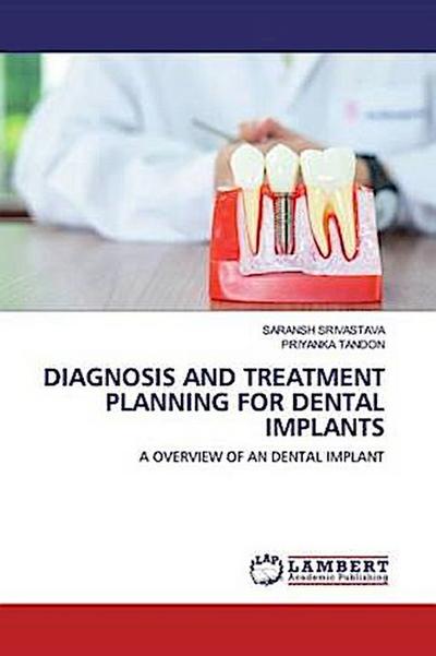DIAGNOSIS AND TREATMENT PLANNING FOR DENTAL IMPLANTS