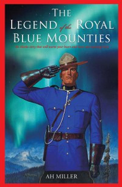 Legend of the Royal Blue Mounties