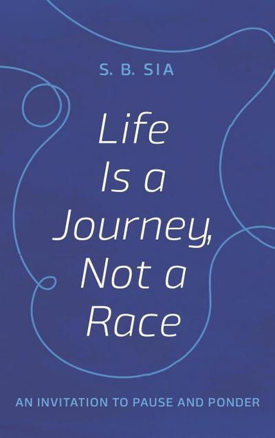 Life Is a Journey, Not a Race
