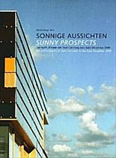 Sonnige Aussichten Sunny Prospects. Sunny Propects