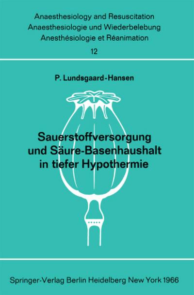 Sauerstoffversorgung und Säure-Basenhaushalt in tiefer Hypothermie
