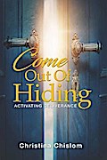 Come Out Of Hiding