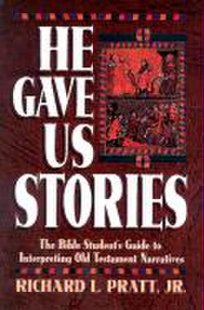 He Gave Us Stories