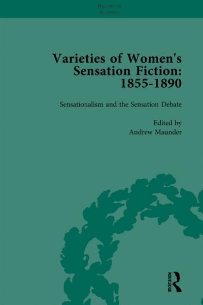 Varieties of Women’s Sensation Fiction, 1855-1890 Vol 1