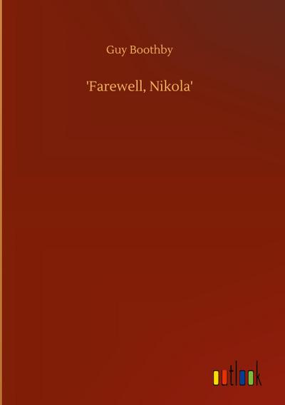 ’Farewell, Nikola’