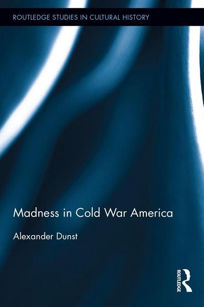 Madness in Cold War America