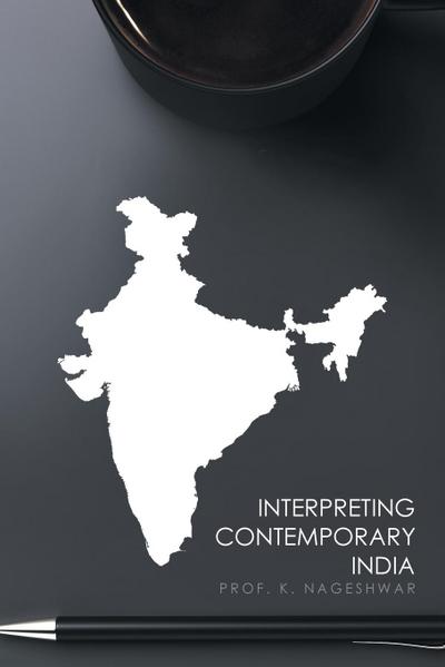 Interpreting Contemporary India