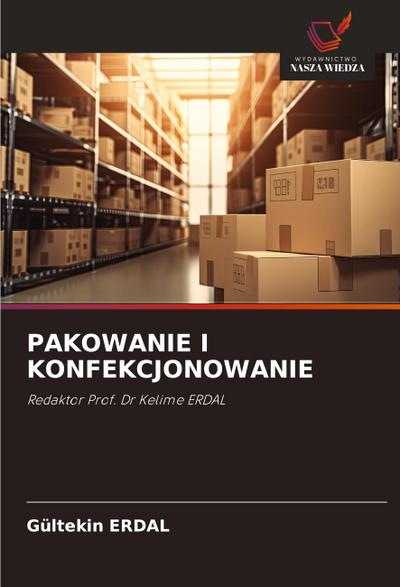 PAKOWANIE I KONFEKCJONOWANIE