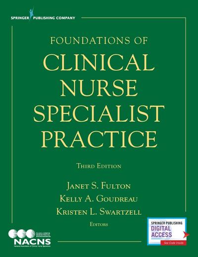 FOUNDATIONS OF CLINICAL NURSE SPECIALIST PRACTICE