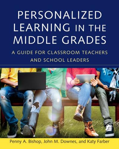 Personalized Learning in the Middle Grades