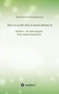 Das glaubt doch kein Mensch...