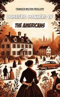 Domestic Manners of the Americans