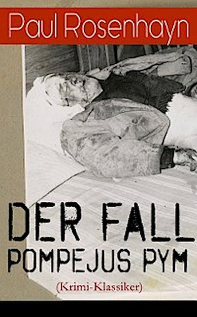 Der Fall Pompejus Pym (Krimi-Klassiker)