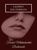 L’Esprit Souterrain