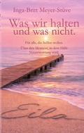 Was wir halten - und was nicht