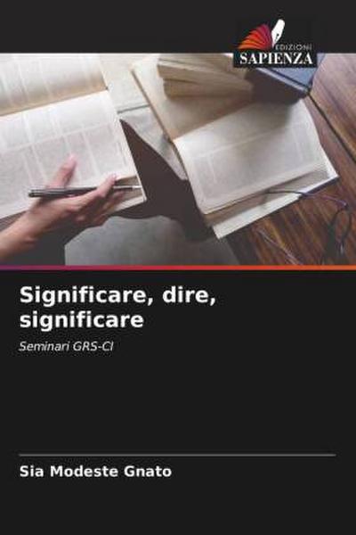 Significare, dire, significare