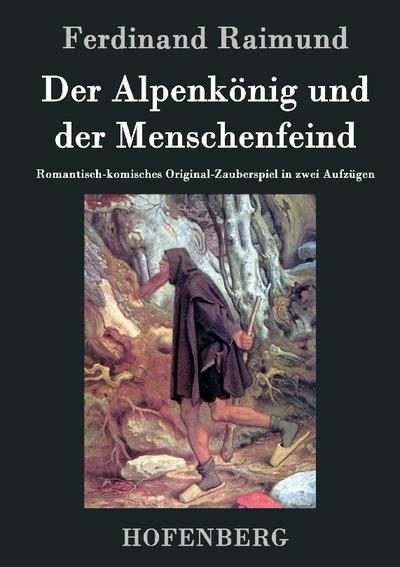 Der Alpenkönig und der Menschenfeind