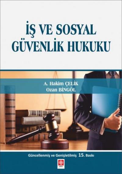 Is ve Sosyal Güvenlik Hukuku