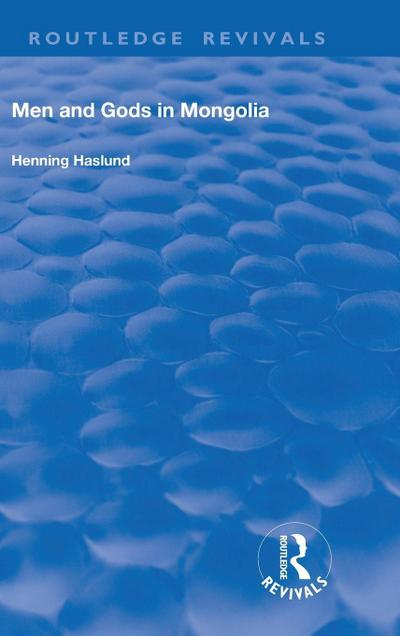 Men and Gods in Mongolia