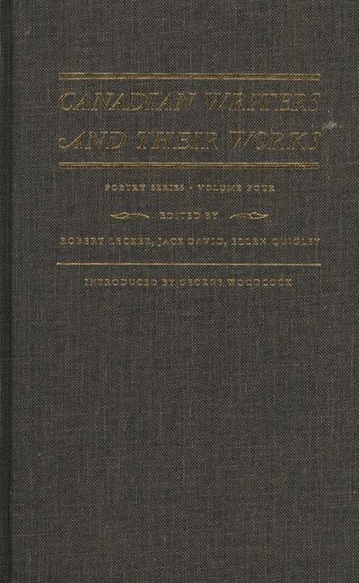 Canadian Writers and Their Works -- Poetry Series, Volume IV