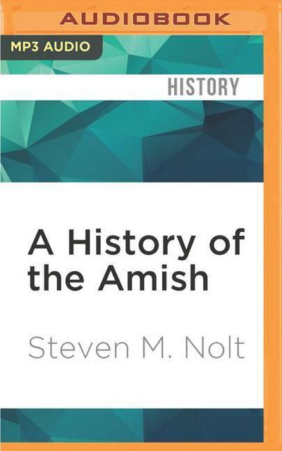 A History of the Amish: Third Edition